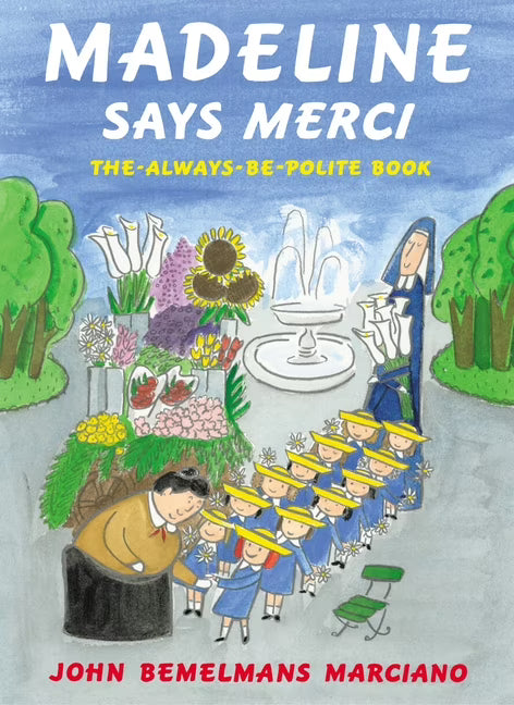 Madeline Says Merci: The Always Be Polite Book (Hardcover) H324